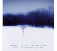 Christmas Morning: Music For A Relaxing Holiday
