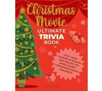 Christmas Movie Ultimate Trivia Book by Neal E. Fischer Paperback Book Neal E. Fischer (Auteur)