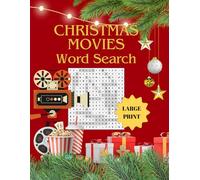 Christmas Movie Word Search: A Large Print Word Search Book for Adults 70 Classic Holiday Films with Quotes, Trivia & Festive Fun