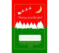 Christmas Notebook. Great for writing, planning, graphing during the Holidays. Size 6 x 9 in, 200 Pages, B5 Grid Composition interior: Spend the ... this Festive "Holly Jolly Christmas Notebook"