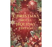 Christmas notes: Capture the magic of christmas, one page at a time