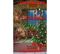 Christmas Old and New: A Dickens Holiday Romance (Book 38)