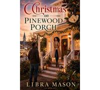Christmas on Pinewood Porch - Libra Mason - Auto-Édition - ebook (ePub) - Livre