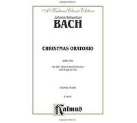 Christmas Oratorio: Satb With Satb Soli (Orch.) (English Language Edition)