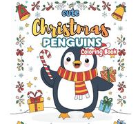 Christmas Penguins Coloring Book for Kids Bold & Easy Holiday Fun with Cute Winter Penguins: Simple and Adorable Christmas Penguin Designs for Ages 4-8 | Santa Hats, Gifts, Snowflakes & Festive Scenes