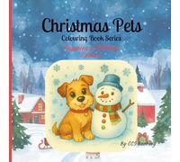 Christmas Pets: Puppies & Kittens Edition: A festive colouring adventure with cute cats, playful puppies, and cheerful holiday scenes | The perfect ... who love pets, presents, and festive fun!