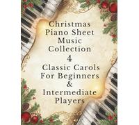 Christmas Piano Sheet Music Collection | 4 Classic Carols for Beginners & Intermediate Players