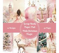 Christmas Pink Magic Scrapbook Paper Pad Decorative Patterned 8" x 8" for Cardmaking Junk Journal Decoupage Aesthetic Mixed Media Art Collage 10 designs double sided 40 pages