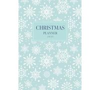 Christmas Planner 2025: Stress-free planning throughout the Christmas period, Gift buying trackers, Christmas card lists, Xmas dinner prep and more!