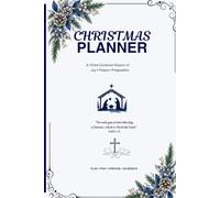 CHRISTMAS PLANNER: A CHRIST-CENTERED SEASON OF JOY, PEACE & PREPARATION