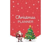 Christmas Planner: All-In-One Holiday Organizer with Budget, Gift, Meal, Calendar & More
