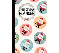 Christmas Planner: Complete Holiday Organizer | manage Gifts, Shopping, To-Do's, Budget, Meals, and Party Planning in one Notebook