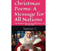 Christmas Poems: A Message for All Nations: The Messiah’s Voice Across 2,000 Years - Do You Hear Me?