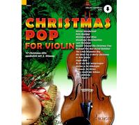 Christmas Pop for Violin: 17 Christmas-Hits. 1-2 Violinen. Ausgabe mit Online-Audiodatei.