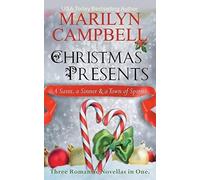Christmas Presents - A Saint, A Sinner And A Town Of Spirits (Three Romantic Novellas In One Boxed Set)