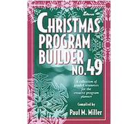 Christmas Program Builder 49 Paul M. Miller (Auteur)