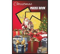 Christmas Puzzle Book: Christmas Puzzle Book : Multiple Puzzles with Easy to Read Print about Christmas, Christmas Fun | 6x9 inches, 219 pages | 100+ ... Gifts for vacation, Holidays and Free Times