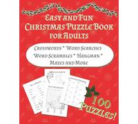 Christmas Puzzle Book for Adults: Easy Crosswords, Word Searches & Fun Word Scrambles: Relaxing Holiday Brain Games with Easy Crosswords, Word Searches & Christmas Word Jumbles
