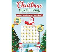 Christmas Puzzle Book For Kids Ages 8 To 12: A Festive Mix of Word Searches, Crosswords & Kid-Friendly Sudoku