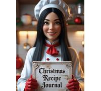 Christmas Recipe Notebook: For Men & Women: Organize Cooking Notes, Capture Flavors, and Plan Festive Meals