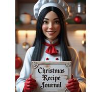 Christmas Recipe Notebook: For Men & Women: Organize Cooking Notes, Capture Flavors, and Plan Festive Meals