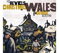 Christmas Revels - A Revels Christmas in Wales