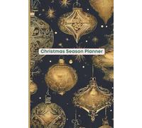Christmas Season Planner: Your Merry Must-Have!