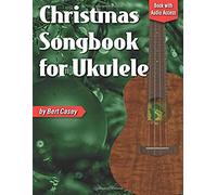 Christmas Songbook For Ukulele: Book With Online Audio Access