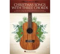 Christmas Songs with Three Chords by Created by Hal Leonard Corp Created by Hal Leonard Corp (Auteur)