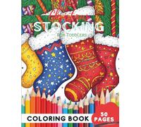 Christmas Stocking Coloring Book for Toddlers: 50 Pages of Simple and Fun Stockings for Little Ones