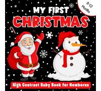 Christmas Stocking Stuffers : My First Christmas, High Contrast Baby Book for Newborns, 0-12 Months: Black and White Christmas Pictures to Stimulate Vision Development for Newborns and Infants