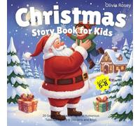 Christmas Story Book for Kids: 20 Sweet, Heartwarming, and Humorous Tales for Ages 5-8 Old Girls and Boys
