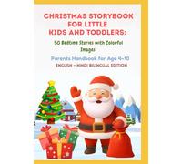 Christmas Storybook for Little Kids and Toddlers: 50 Bedtime Stories with Colorful Images | Parents Handbook for Age 4-10 | English - Hindi Bilingual Edition