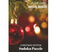Christmas Sudoku Big & Bold Puzzle Book: Christmas edition puzzle book, easy to read, level hard, features Christmas Sudoku 8-1/2 x 11, 50+ puzzles ... brain teasers, math challenge and more.