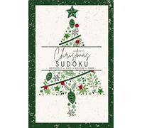 Christmas Sudoku Book: One Puzzle per Page, Easy, Medium, and Hard - Festive Brain Fun - Yuletide Green Edition
