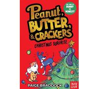 Christmas Surprise A Peanut, Butter & Crackers story - Braddock, Paige - Nosy Crow Ltd - ebook (ePub) - Livre