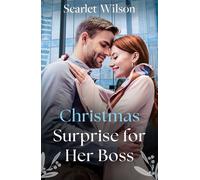 Christmas Surprise For Her Boss (Family Reunion in London, Book 2) (Mills & Boon Love Always) - Scarlet Wilson - Mills & Boon Love Always - ebook (ePub) - Livre