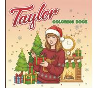 Christmas Taylor Coloring Book: Coloring Book for Adults & Teens, Featuring Fall and Christmas Designs with Swift Inspired, 50+ Coloring Pages