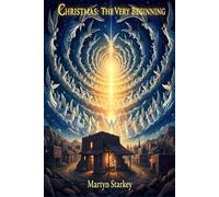 Christmas: The Very Beginning: Black & White illustrated version