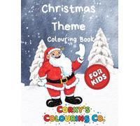 Christmas Themes Colouring Book for Kids.: 31 Great Xmas drawings for Boys and Girls 4-12