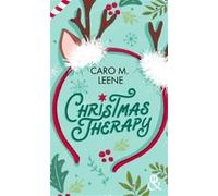 Christmas Therapy Caro M. Leene (Auteur)