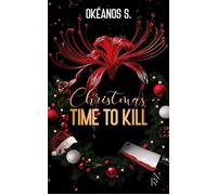 Christmas, Time to Kill - Okéanos S. - New Rules - broché - Roman