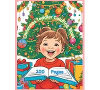 Christmas Toddler Coloring Book: 100 Pages