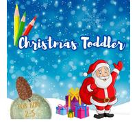 Christmas Toddler: Coloring Book