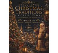 Christmas Traditions Collection: A Premium 3-in-1 Adult Coloring Book Featuring 180 Festive Illustrations of Santa Claus, Christmas Trees, Cozy Villages, and Timeless Holiday Magic
