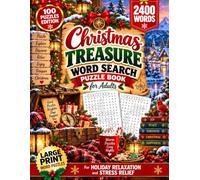 Christmas Treasure Word Search Puzzle Book for Adults: 100 Large Print Puzzles for Festive Discovery, Holiday Word Hunts, and Cozy Christmas Escapes
