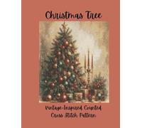 Christmas Tree: Vintage Inspired Counted Cross Stitch Pattern. A Cozy Classic Holiday Design.