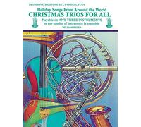 [Christmas Trios for All (Holiday Songs from Around the World): Trombone, Baritone B.C., Bassoon, Tuba] [By: Ryden, William] [October, 1995]
