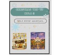 Christmas trip to NOLA! for girls 7-13: A Festive New Orleans Holiday Adventure to Color - Cozy Winter Scenes, City Lights, Music, and Magical Memories