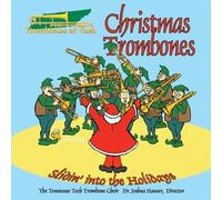 Christmas Trombones: slidin' into the Holidays by Tennessee Tech Trombone Choir (2008-11-24)
